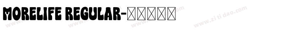 Morelife Regular字体转换